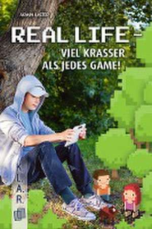 Real Life - viel krasser als jedes Game! de Armin Kaster