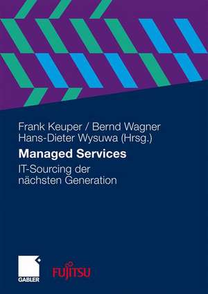 Managed Services: IT-Sourcing der nächsten Generation de Frank Keuper