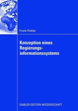 Konzeption eines Regierungsinformationssystems de Frank Finkler