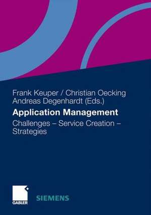 Application Management: Challenges - Service Creation - Strategies de Frank Keuper