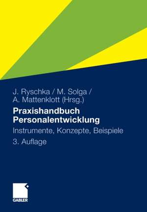 Praxishandbuch Personalentwicklung: Instrumente, Konzepte, Beispiele de Jurij Ryschka