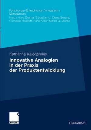 Innovative Analogien in der Praxis der Produktentwicklung de Katharina Kalogerakis