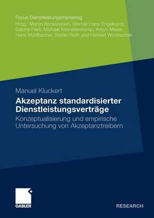 Akzeptanz standardisierter Dienstleistungsverträge: Konzeptualisierung und empirische Untersuchung von Akzeptanztreibern de Manuel Kluckert