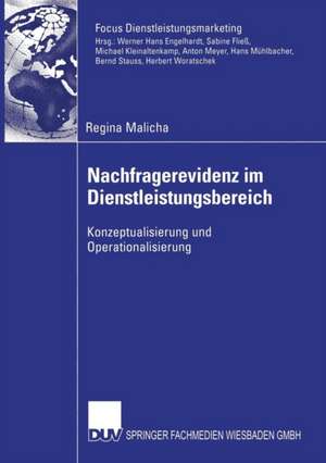 Nachfragerevidenz im Dienstleistungsbereich: Konzeptualisierung und Operationalisierung de Regina Malicha