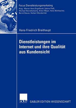 Dienstleistungen im Internet und ihre Qualität aus Kundensicht de Hans-Friedrich Breithaupt