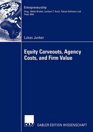 Equity Carveouts, Agency Costs, and Firm Value de Lukas Junker