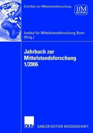 Jahrbuch zur Mittelstandsforschung 1/2006 de Institut für Mittelstandsforschung