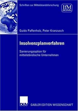 Insolvenzplanverfahren: Sanierungsoption für mittelständische Unternehmen de Guido Paffenholz