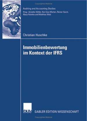 Immobilienbewertung im Kontext der IFRS: Eine deduktive und empirische Untersuchung der Vorziehenswürdigkeit alternativer Heuristiken hinsichtlich Relevanz und Zuverlässigkeit bei der Fair Value-Ermittlung von Investment Properties de Christian Huschke