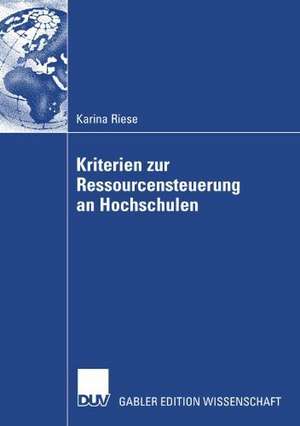 Kriterien zur Ressourcensteuerung an Hochschulen de Karina Riese