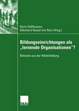 Bildungseinrichtungen als "lernende Organisationen"?: Befunde aus der Weiterbildung de Karin Dollhausen