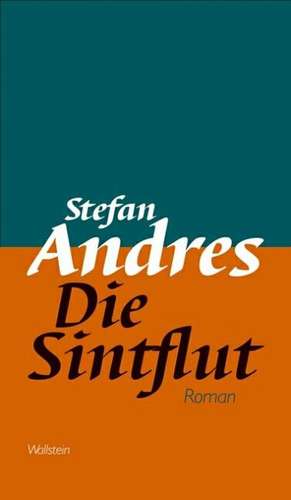 Die Sintflut de Stefan Andres