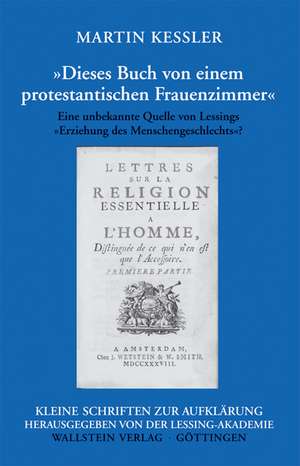 "Dieses Buch von einem protestantischen Frauenzimmer..." de Martin Keßler