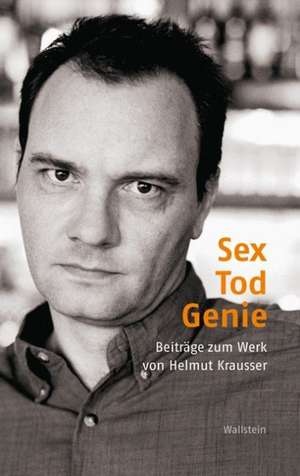 Sex - Tod - Genie de Oliver Jahraus