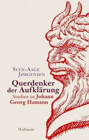 Querdenker der Aufklärung de Sven-Aage Jorgensen