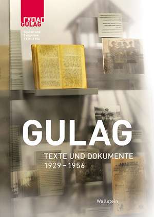 Gulag - Texte und Dokumente de Volkhard Knigge