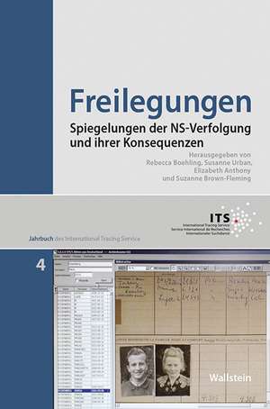 Jahrbuch des International Tracing Service 04. Freilegungen de Rebecca Boehling