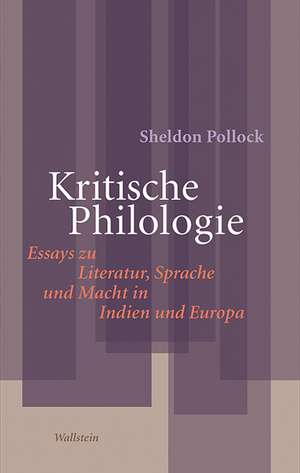 Kritische Philologie de Sheldon Pollock