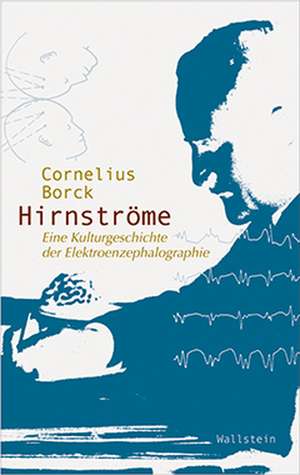 Hirnströme de Cornelius Borck