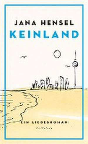 Keinland de Jana Hensel