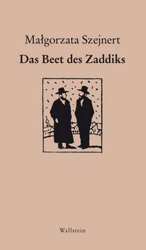 Das Beet des Cadyk de Malgorzata Szejnert