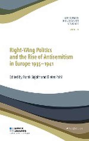 Right-Wing Politics and the Rise of Antisemitism in Europe 1935-1941 de Frank Bajohr