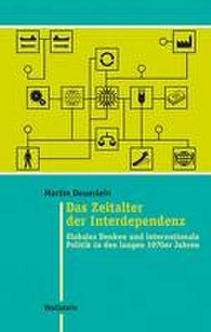 Das Zeitalter der Interdependenz de Martin Deuerlein