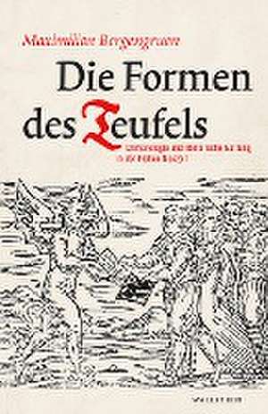 Die Formen des Teufels de Maximilian Bergengruen