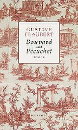 Bouvard und Pécuchet de Gustave Flaubert