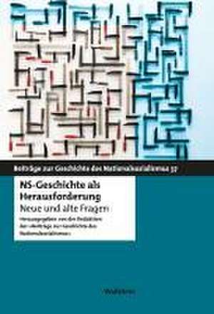 NS-Geschichte als Herausforderung de Redaktion der 'Beiträge zur Geschichte des Nationalsozialismus'