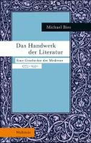 Das Handwerk der Literatur de Michael Bies