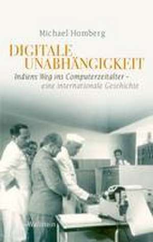 Digitale Unabhängigkeit de Michael Homberg