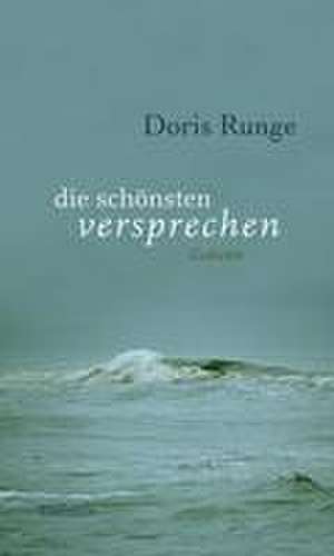 die schönsten versprechen de Doris Runge