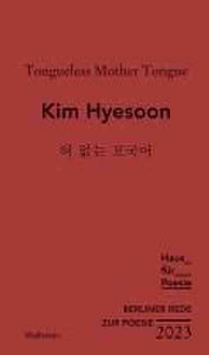 Tongueless Mother Tongue de Kim Hyesoon