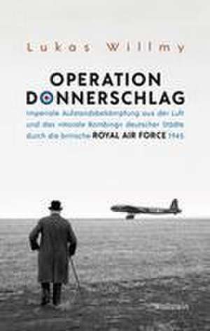 Operation Donnerschlag de Lukas Willmy