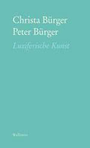 Luziferische Kunst de Christa Bürger