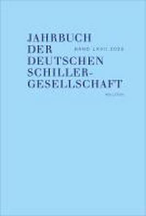 Jahrbuch der Deutschen Schillergesellschaft 67/2023 de Elisabeth Décultot