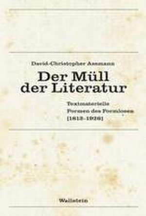 Der Müll der Literatur de David-Christopher Assmann