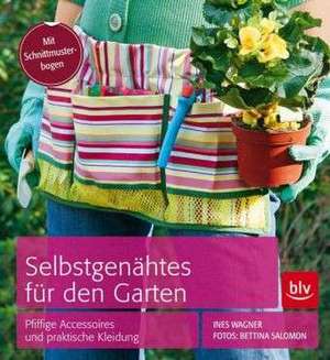 Selbstgenähtes für den Garten de Ines Wagner