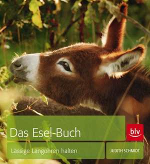 Das Esel-Buch de Judith Schmidt