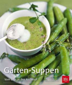 Garten-Suppen de Karen Meyer-Rebentisch