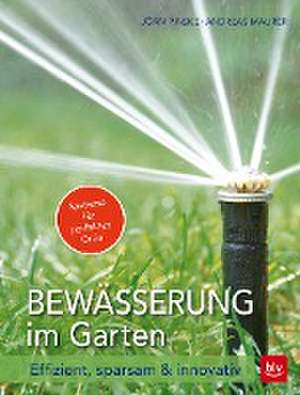 Bewässerung im Garten de Jörn Pinske