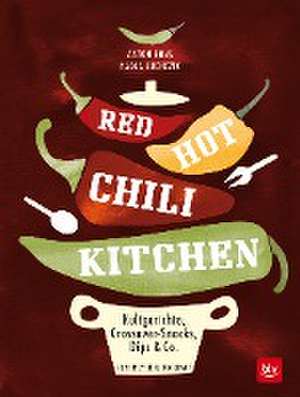 RED HOT CHILI KITCHEN de Anton Enns