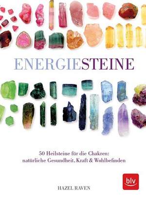 Energiesteine de Hazel Raven