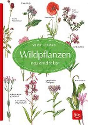 Wildpflanzen neu entdecken de Claus Caspari