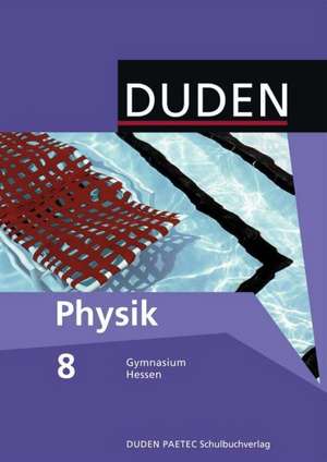 Physik 8 Lehrbuch. Hessen Gymnasium