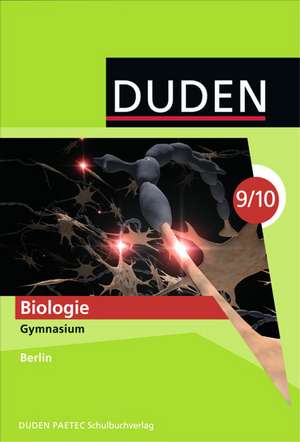 Duden Biologie 9./10. Schuljahr Schülerbuch. Gymnasium Berlin de Frank-Michael Becker