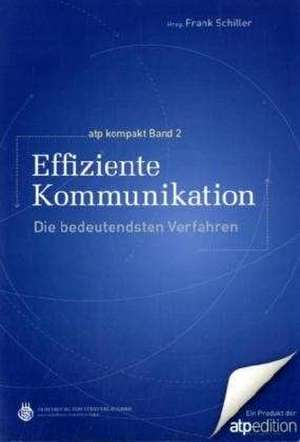 Effiziente Kommunikation de Frank Schiller