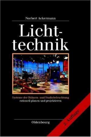 Lichttechnik de Norbert Ackermann