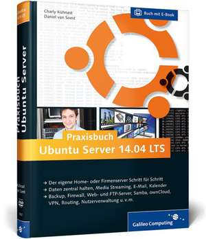 Praxisbuch Ubuntu Server 14.04 LTS de Charly Kühnast